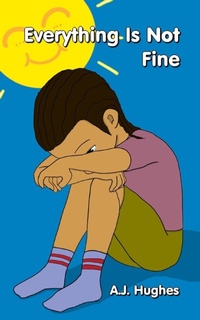 Enlarge image Cover: Everything Is Not Fine - Anicale Publishing