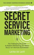 Cover: Secret Service Marketing - Secret Service Business