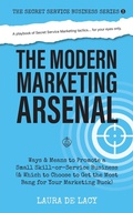 Cover: The Modern Marketing Arsenal - Secret Service Business
