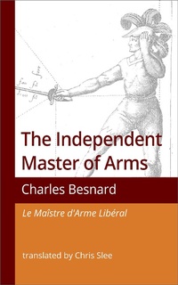 Abbildung von: The Independent Master of Arms - LongEdge Press