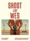 Cover: Shoot Like Wes - White Lion Publishing