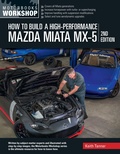 Cover: How to Build a High-Performance Mazda Miata MX-5, 2nd Edition - Motorbooks
