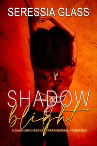 Enlarge image Cover: Shadow Blight - Seressia Creates, LLC