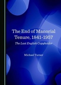 Cover: End of Manorial Tenure, 1841-1957 - Cambridge Scholars Publishing