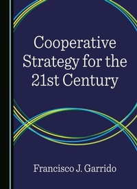 Abbildung von: Cooperative Strategy for the 21st Century - Cambridge Scholars Publishing