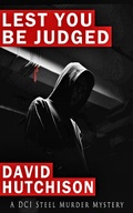 Cover: Lest You Be Judged (DCI Steel Mysteries, #1) - Franklin Publishing