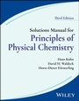 Cover: Solutions Manual for Principles of Physical Chemistry, 3rd Edition - Wiley