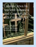 Cover: Calalus: Jews In Ancient America 2nd Century BC-11th Century AD E-Book - Lulu.com