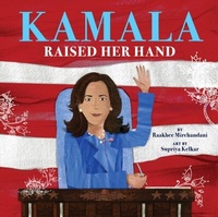 Abbildung von: Kamala Raised Her Hand - Hodder Children's Books
