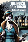 Cover: The House of Intrigue - Wildside Press