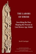 Cover: The Labors of Idrimi - Society of Biblical Literature