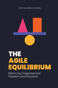 Abbildung von: The Agile Equilibrium - Business Expert Press