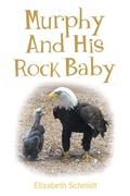 Cover: MURPHY AND HIS ROCK BABY - Hawes & Jenkins Publishing, Inc.