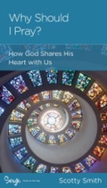 Cover: Why Should I Pray? - New Growth Press