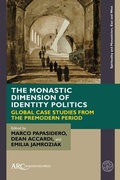 Cover: The Monastic Dimension of Identity Politics - Arc Humanities Press