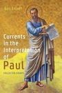 Cover: Currents in the Interpretation of Paul - Cascade Books