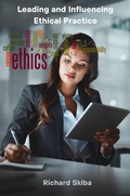 Cover: Leading and Influencing Ethical Practice - Richard Skiba