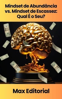 Abbildung von: Mindset de Abundância vs. Mindset de Escassez - Publishdrive