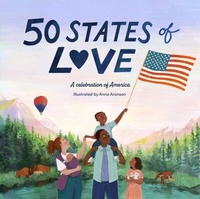 Abbildung von: 50 States of Love - Frances Lincoln Children's Books