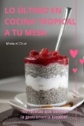 Cover: Lo Ultimo En Cocina Tropical a Tu Mesa - Manuel Cruz
