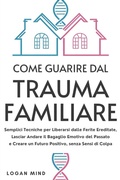Cover: Come Guarire dal Trauma Familiare - EtailUp Ltd