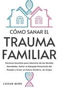 Cover: Como Sanar el Trauma Familiar - EtailUp Ltd