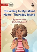 Cover: Our Yarning - Travelling to My Island Home, Thursday Island - Library for All