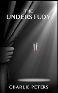 Cover: The Understudy - Bruce Scivally