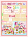 Cover: Rolleen Rabbit, Mommy and Friends' 2024 Mother's Day Special - Soon Fatt Creations