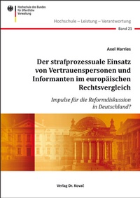 Abbildung von: Der strafprozessuale Einsatz von Vertrauenspersonen und Informanten im europäischen Rechtsvergleich - Kovac, Dr. Verlag