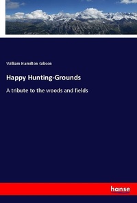 Enlarge image Cover: Happy Hunting-Grounds - Hansebooks