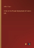 Cover: Hints on the Proper Employment of Human Life - Outlook Verlag