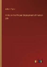 Enlarge image Cover: Hints on the Proper Employment of Human Life - Outlook Verlag