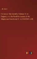 Cover: Historie of the Arrivall of Edward IV. in England, and the Finall Recouerye of His Kingdomes from Henry VI. A.D.M.CCCC.LXXI - Outlook Verlag