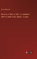 Cover: Narrative of Riots at Alton, in Connection with the Death of Rev. Elijah P. Lovejoy - Outlook Verlag
