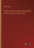 Cover: Notices of Men and Events Connected with the Early History of Oneida County - Outlook Verlag