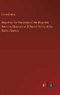 Cover: Report on the Variations of the Magnetic Intensity Observed at Different Points of the Earth's Surface - Outlook Verlag