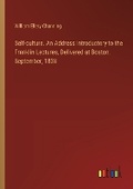Cover: Self-culture. An Address Introductory to the Franklin Lectures, Delivered at Boston, September, 1838 - Outlook Verlag