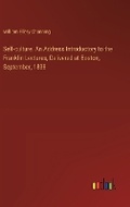 Cover: Self-culture. An Address Introductory to the Franklin Lectures, Delivered at Boston, September, 1838 - Outlook Verlag