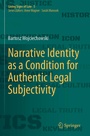 Cover: Narrative Identity as a Condition for Authentic Legal Subjectivity - Springer