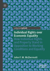 Enlarge image Cover: Individual Rights over Economic Equality - Palgrave Macmillan