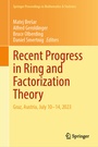 Cover: Recent Progress in Ring and Factorization Theory - Springer