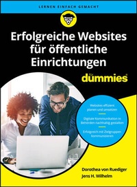 Abbildung von: Erfolgreiche Websites für Öffentliche Einrichtungen für Dummies - Wiley-VCH
