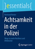 Abbildung von: Achtsamkeit in der Polizei - Springer Gabler