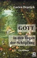 Cover: Gott in den Tagen der Sch&ouml;pfung - BoD - Books on Demand