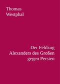 Cover: Der Feldzug Alexanders des Gro&szlig;en gegen Persien - neobooks