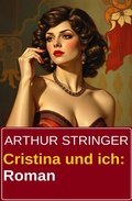 Cover: Cristina und ich: Roman - Uksak E-Books