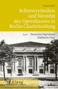 Cover: Selbstverst&auml;ndnis und Identit&auml;t des Opernhauses in Berlin-Charlottenburg - K&ouml;nigshausen & Neumann