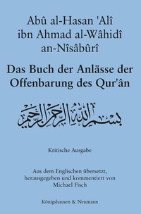 Abbildung von: Das Buch der Anlässe der Offenbarung des Qur'ân - Königshausen & Neumann