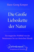 Cover: Die Gro&szlig;e Liebeskette der Natur - K&ouml;nigshausen & Neumann
